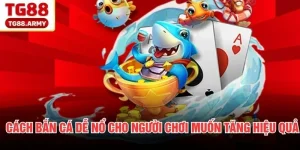 Cách bắn cá dễ nổ