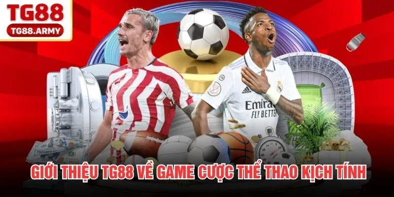 Giới thiệu TG88 về game cược thể thao kịch tính
