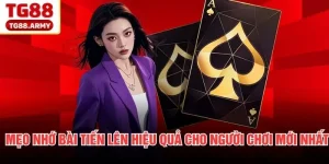 Mẹo Nhớ Bài Tiến Lên Hiệu Quả Cho Người Chơi Mới Nhất