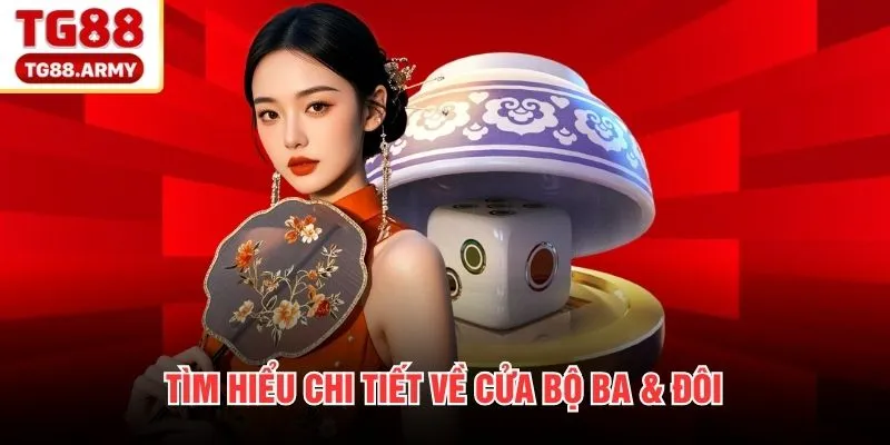 Tìm hiểu chi tiết về cửa bộ ba & đôi 
